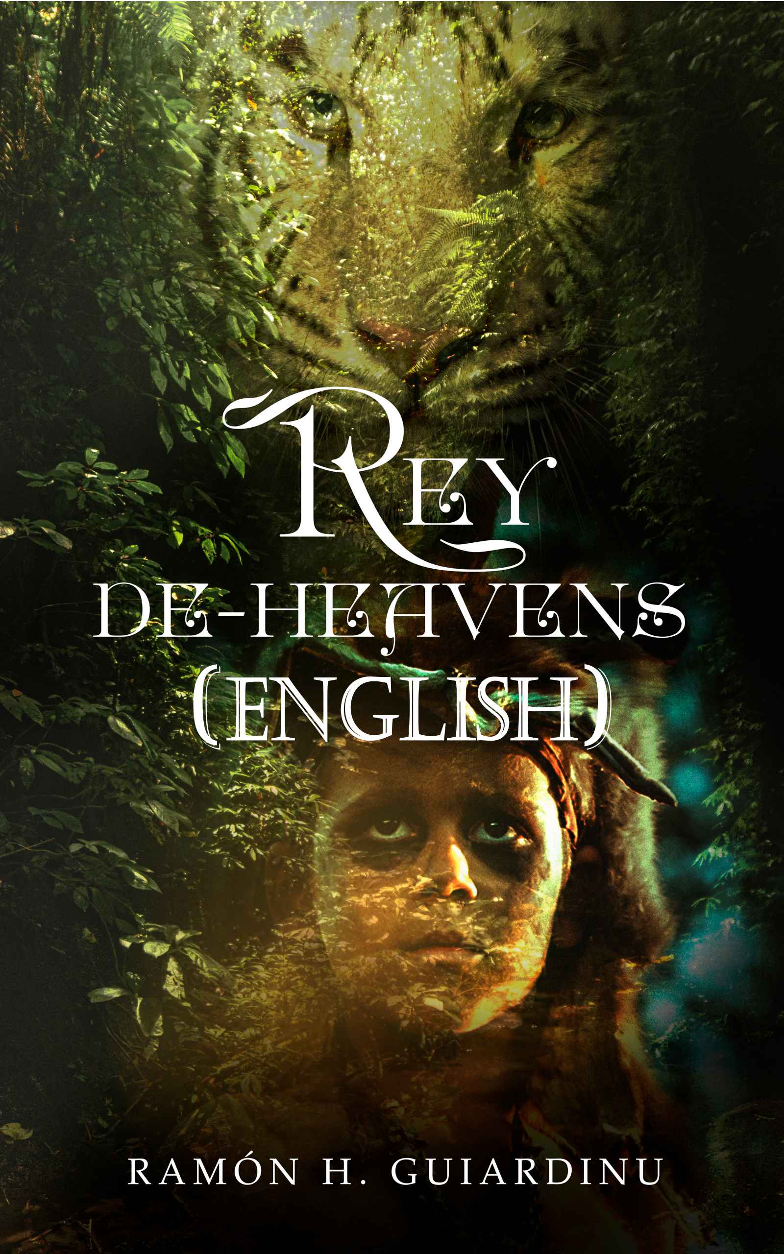 Rey De-Heavens (English Edition)